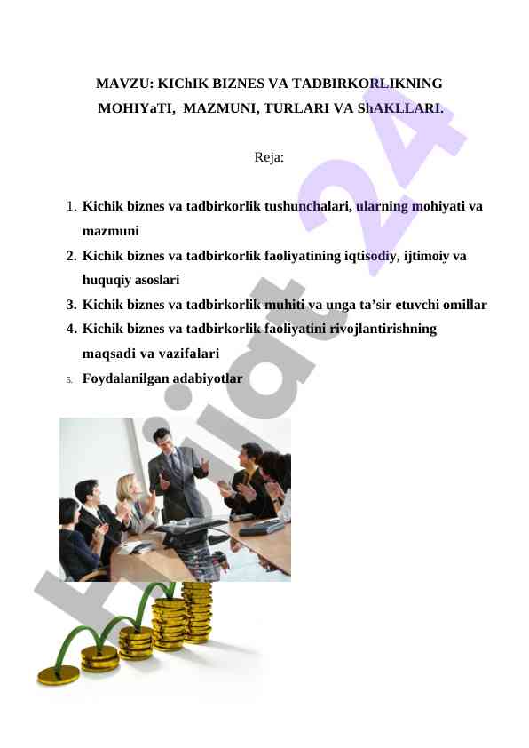 Kichik biznes va tadbirkorlik mohiyati va turlari