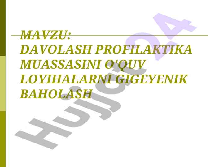 Davolash profilaktika muassasalarida gigiyenik baholash