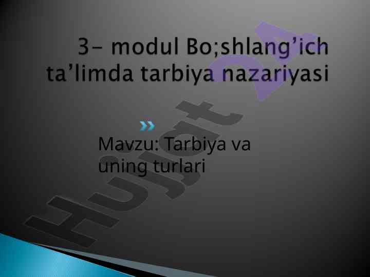 Tarbiya turlari va ularning uzviyligi