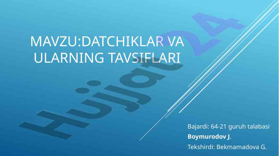 Datchiklar va ularning tavsiflari alokasini o‘rganish