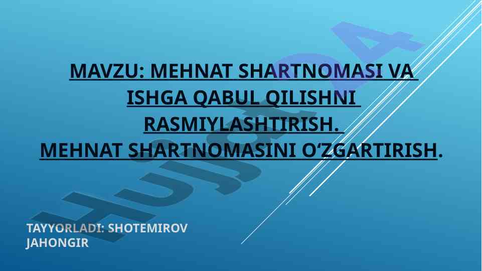 Mehnat shartnomasi va ishga qabul qilishni rasmiylashtirish