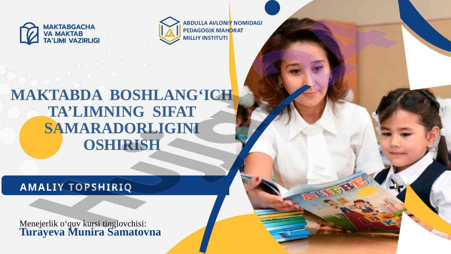 Boshlang‘ich ta’lim sifat samaradorligini oshirish
