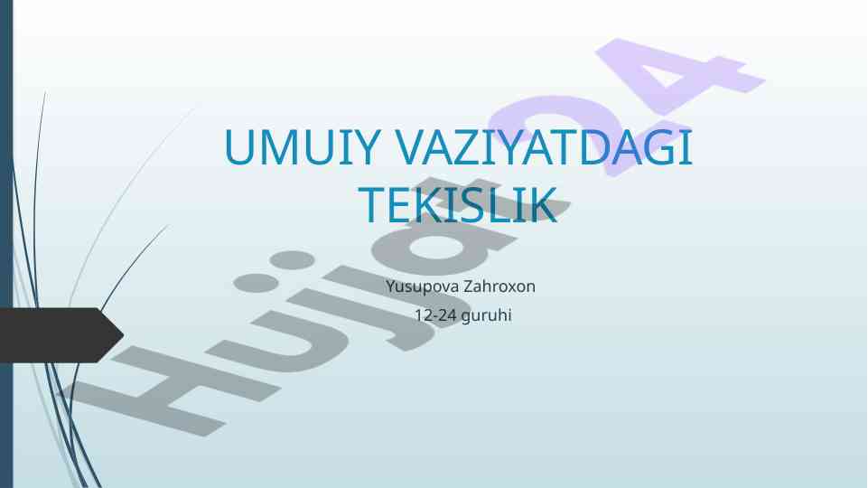 Umumiy vaziyatdagi tekislik tushunchasi va tamoyillari