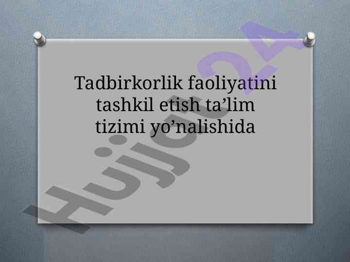 Tadbirkorlik faoliyatini tashkil etish tizimi