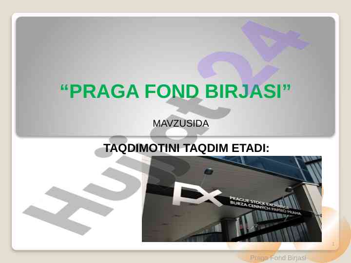 Praga fond birjasi va uning tarixi taqdimoti