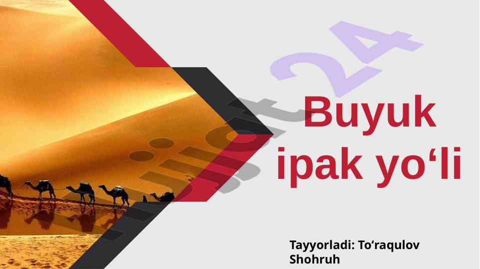 Buyuk ipak yo'li tarixi va ahamiyati
