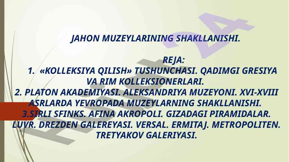 Jahon muzeylarining shakllanishi tarixi