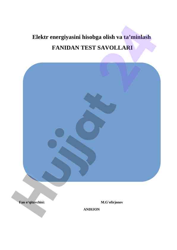 Elektr energiya hisobga olish va ta’minlash testlari