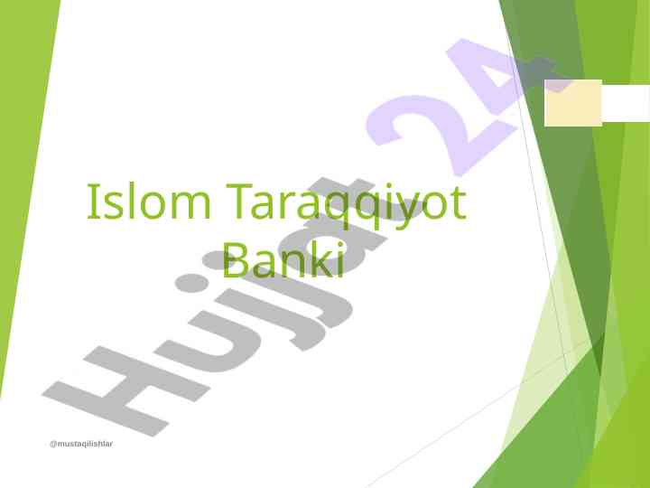 Islom taraqqiyot banki faoliyati to’g’risida ma’lumotlar