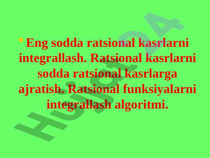 Eng sodda ratsional kasrlarni integrallash usullari