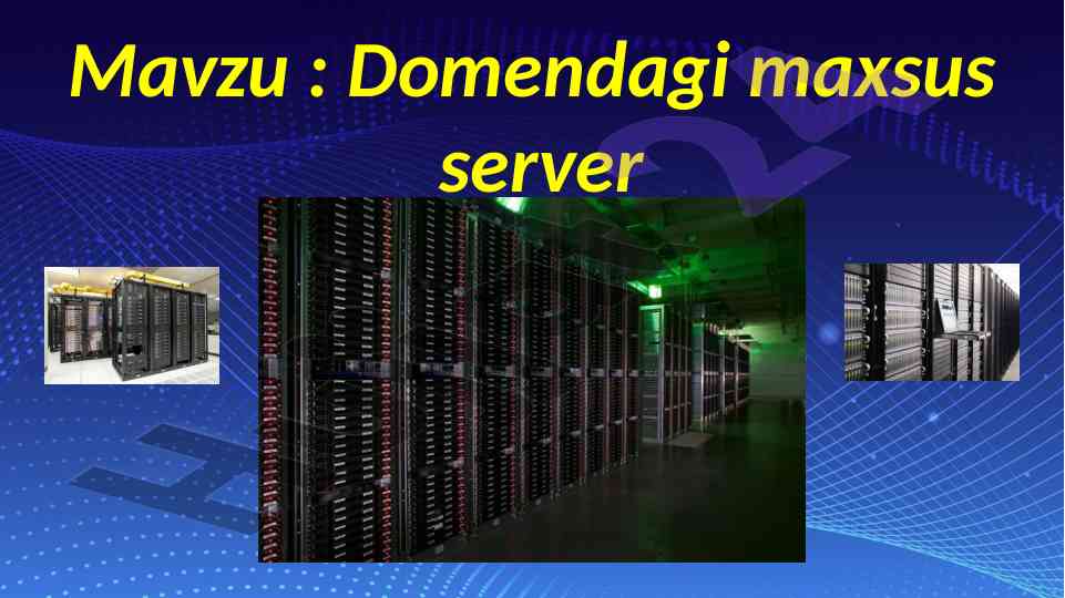 Domendagi maxsus serverlar haqida ma'lumot