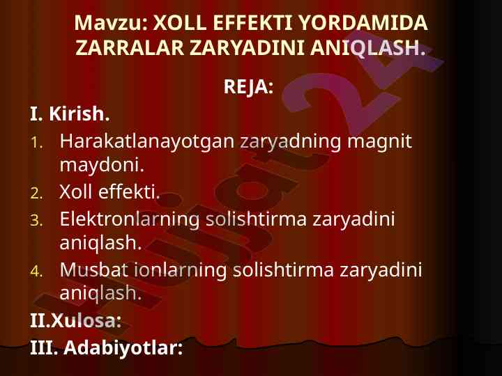 Xoll effekti yordamida zarralar zaryadini aniqlash