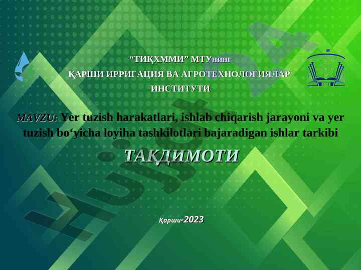 Yer tuzish harakatlari va ishlab chiqarish jarayoni