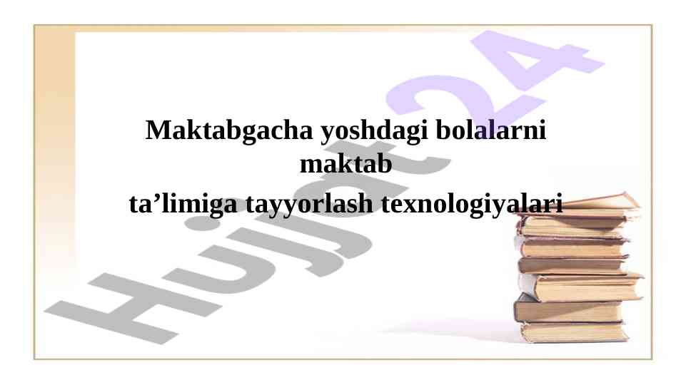 Maktabgacha yoshdagi bolalarni ta’limga tayyorlash