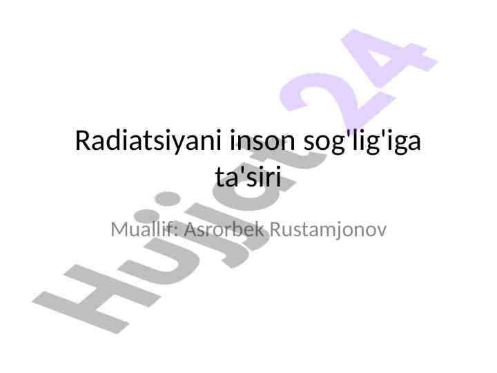 Radiatsiyaning inson sog'lig'iga ta'siri