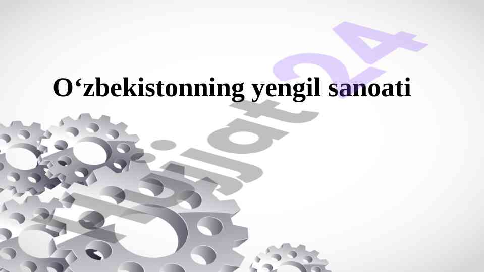 Yengil sanoat tarixi va tarmoqlari