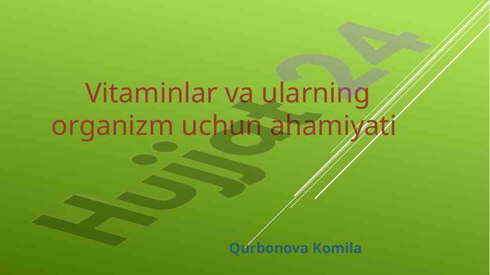 Vitaminlar va ularning organizmdagi ahamiyati