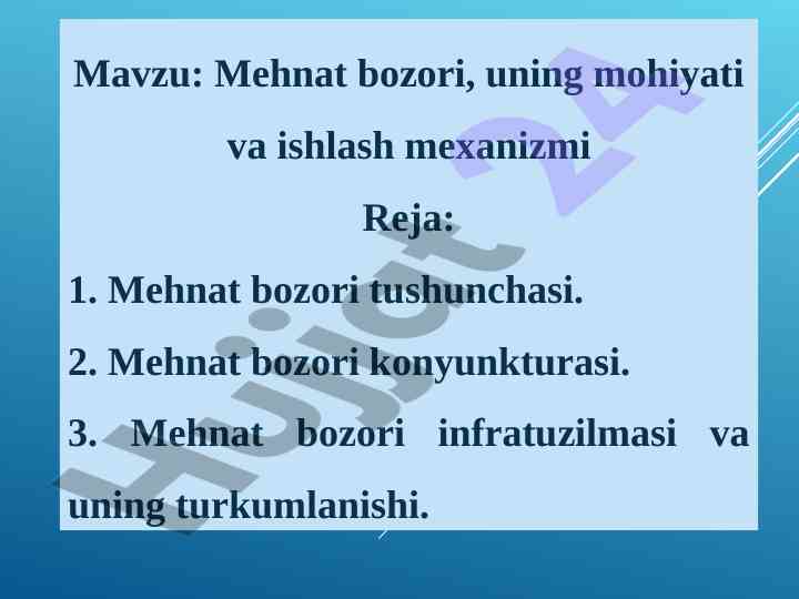 Mehnat bozori tushunchasi va infratuzilmasi