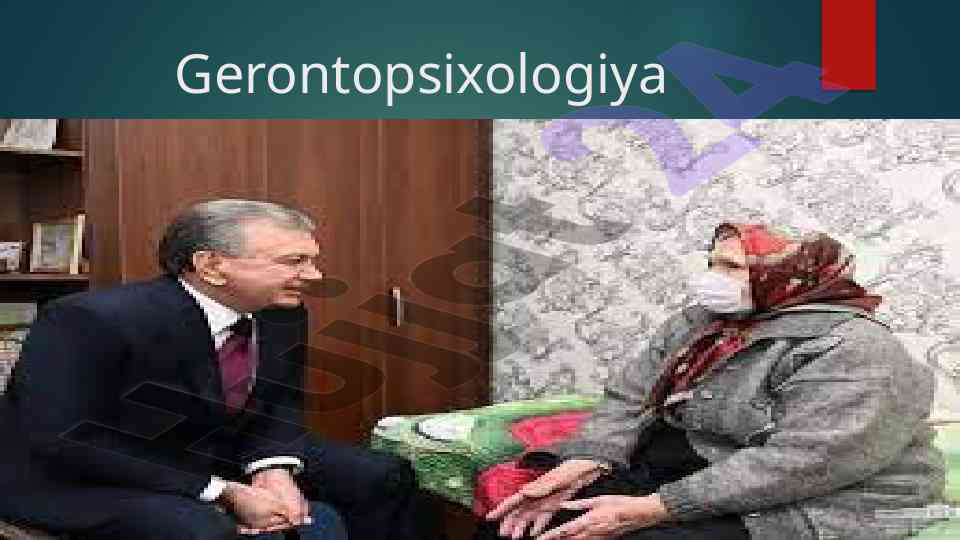 Gerontopsixologiya haqida umumiy tushuncha