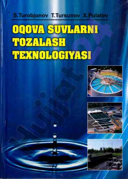 Oqova suvlarni tozalash texnologiyasi darsligi