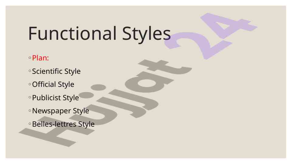 Functional styles classification and characteristics