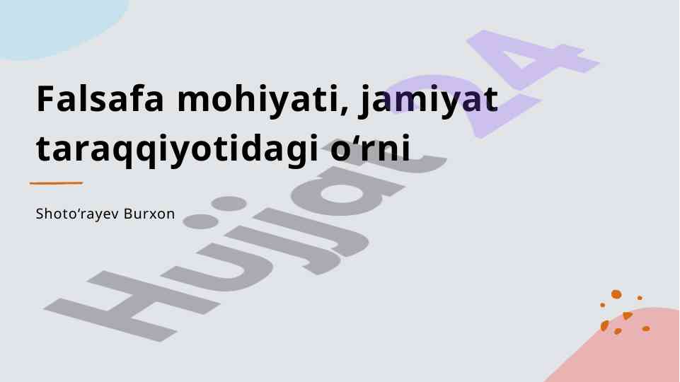 Falsafa mohiyati va taraqqiyotdagi o‘rni