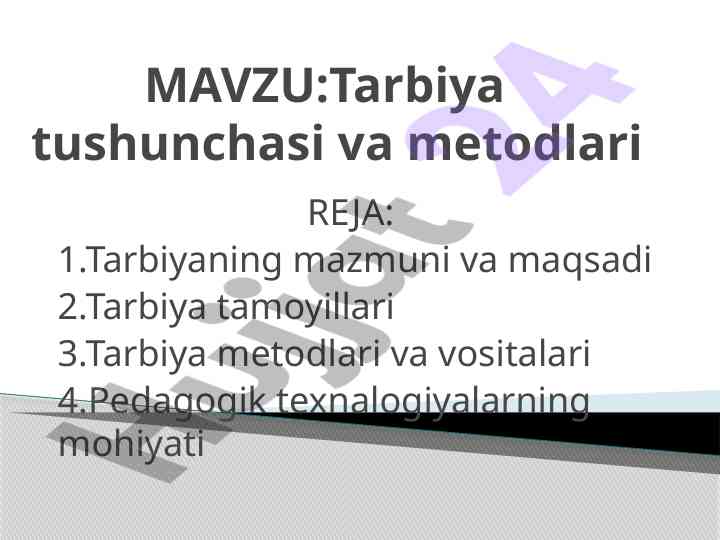 Tarbiya tushunchasi va metodlari taqdimoti