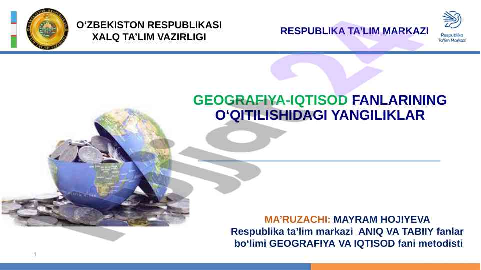Geografiya fanida o‘qitilishdagi yangiliklar 2021-2022