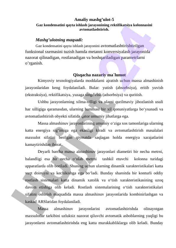 Gaz kondensatini qayta ishlash jarayonining rektifikatsiya