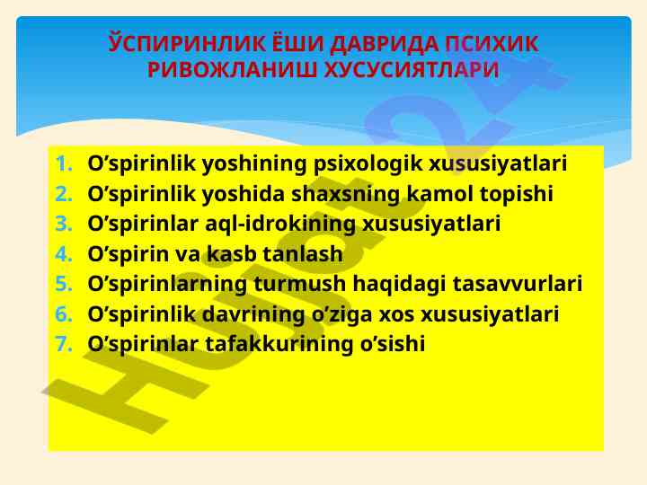 O’spirinlik yoshining psixologik xususiyatlari