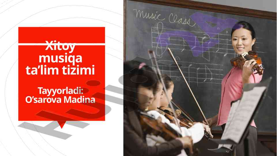 Xitoy musiqa ta'lim tizimi va uning xususiyatlari