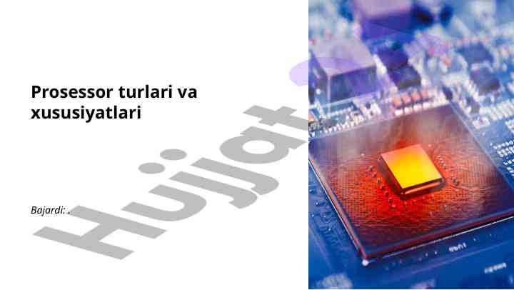 Prosessor turlari va xususiyatlari bilan tanishing