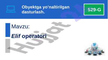 Elif operatori va shartli o‘tish dasturlashda