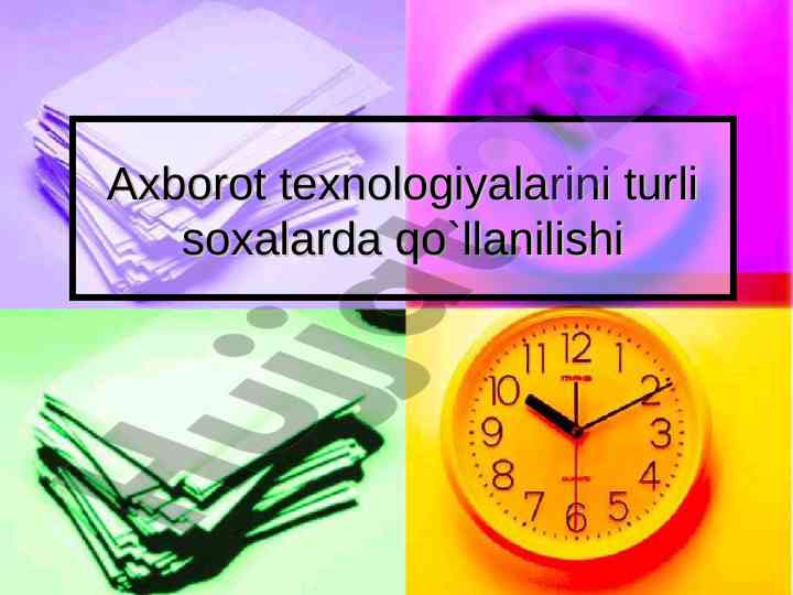 Axborot texnologiyalari va ularning qo‘llanilishi