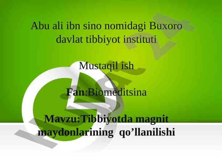Tibbiyotda magnit maydonlarining qo’llanilishi