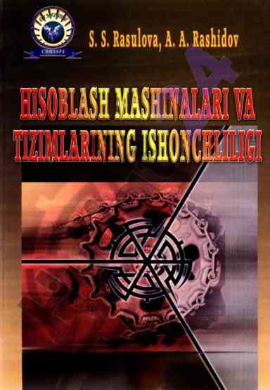 Hisoblash mashinalari va tizimlarining ishonchliligi