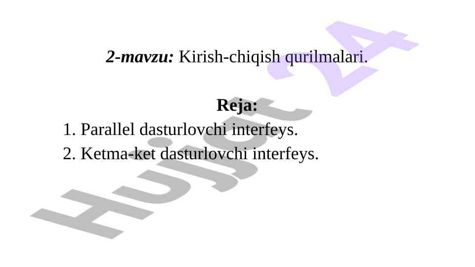 Kirish-chiqish qurilmalari va interfeys tushunchasi