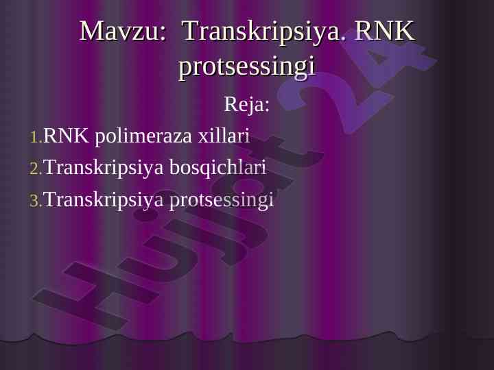 Transkripsiya protsessining asosiy bosqichlari