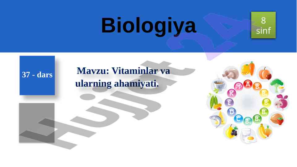 Vitaminlar va ularning ahamiyati 8 sinf dars
