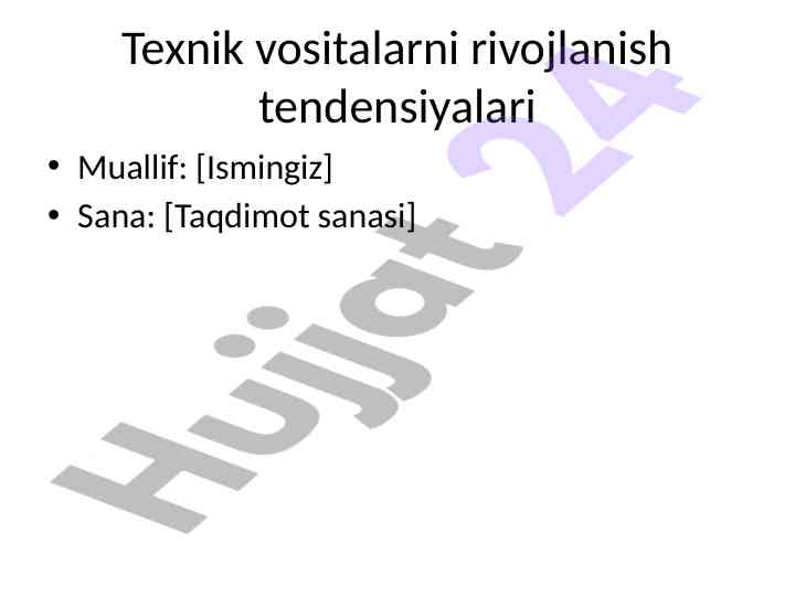Texnik vositalarni rivojlanish tendensiyalari