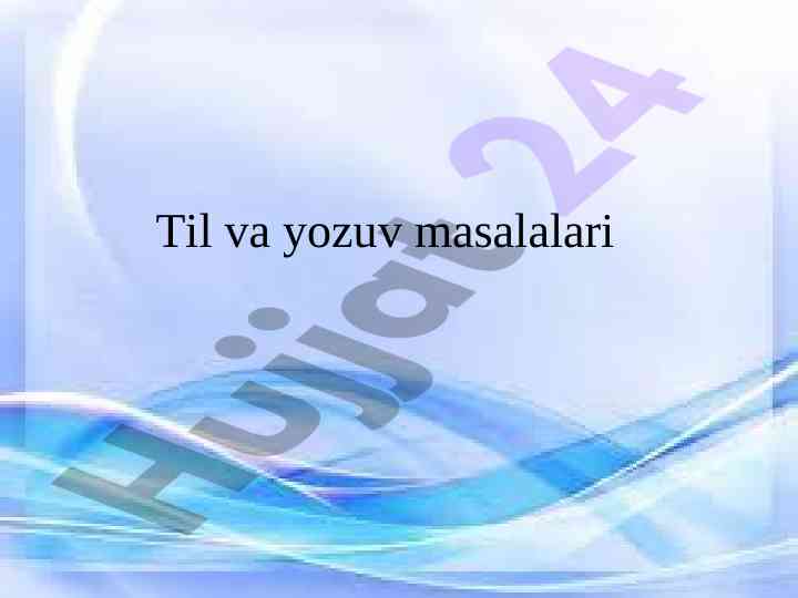 Til va yozuv masalalari haqida referat
