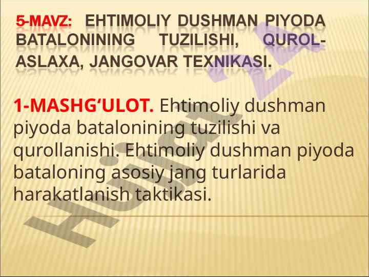 Ehtimoliy dushman piyoda batalonining taktikasi
