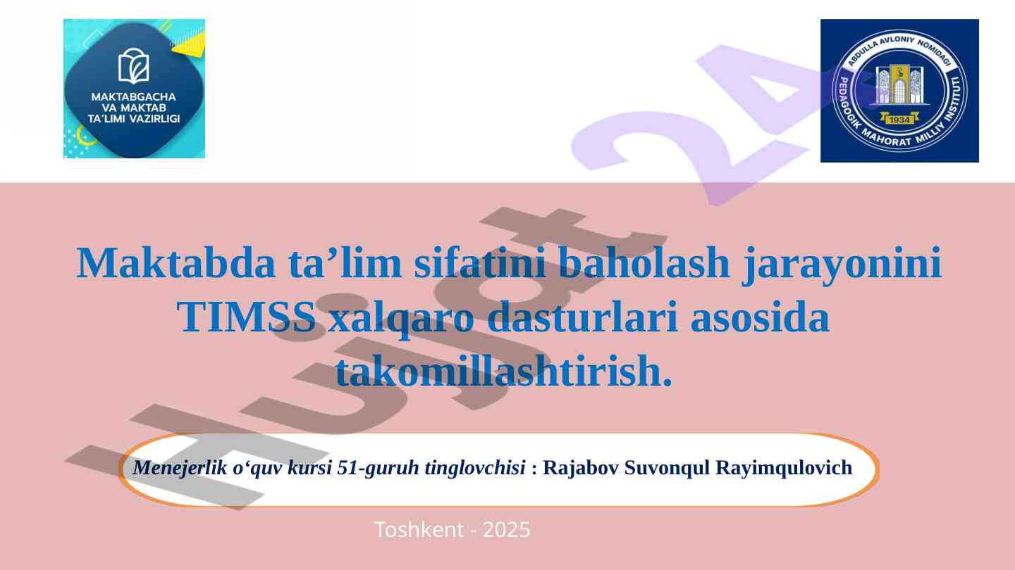 Maktabda taʼlim sifatini baholash jarayoni