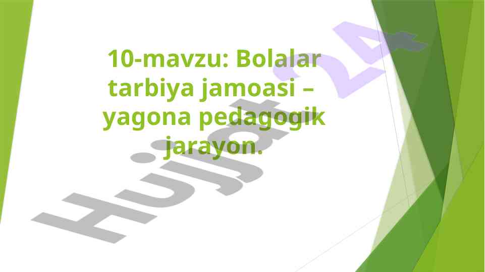 Bolalar tarbiyasi jamoasi: pedagogik jarayonlar