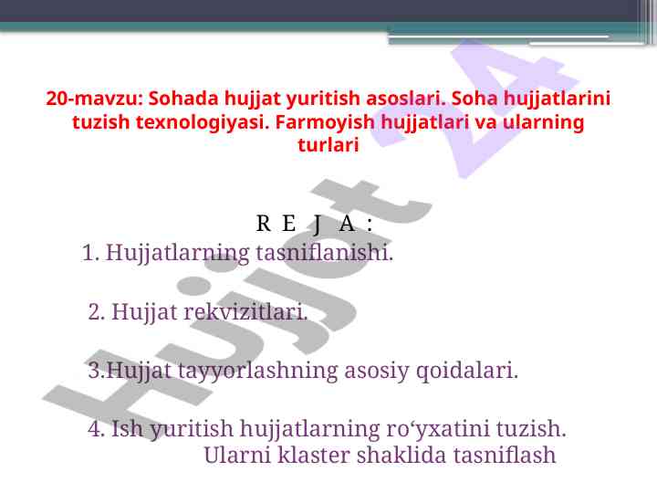 Sohada hujjat yuritish asoslari va texnologiyalari