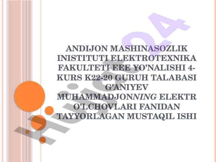 Uch fazali zanjirlarda aktiv va reakktiv quvvatni o’lchash