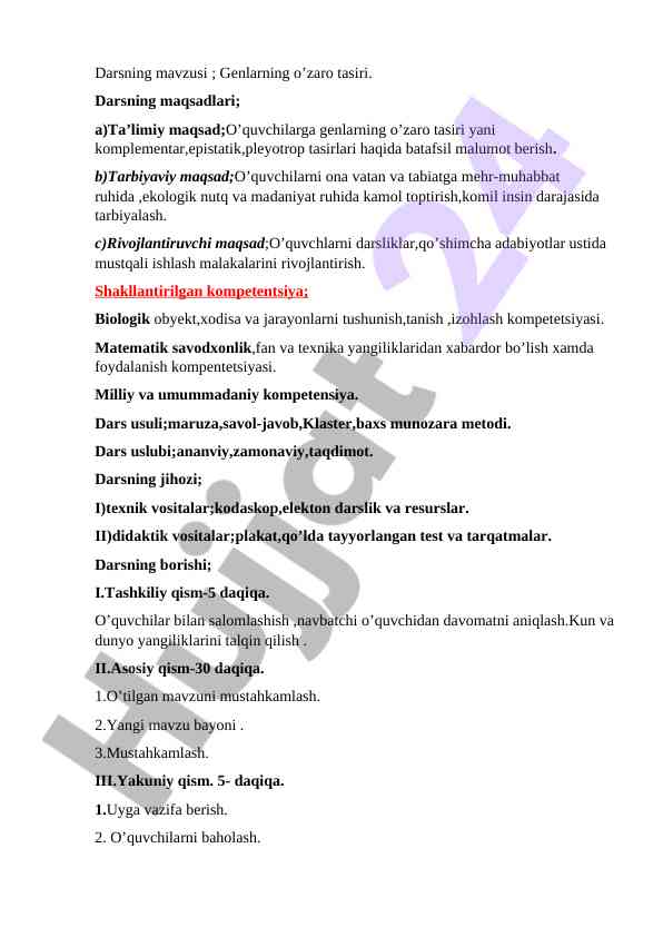 Genlarning o’zaro tasiri ushbu darsda
