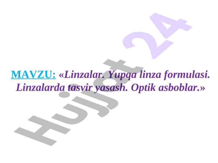 Linzalar va optik asboblar haqida ma'lumotlar