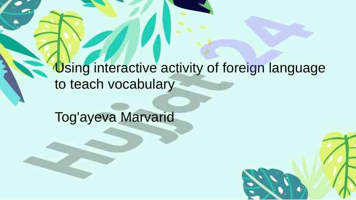 Interactive methods for teaching vocabulary
