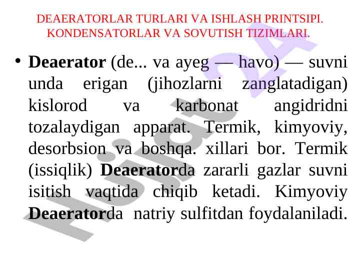 Deaeratorlar turlari va ishlash printsipi vaqtida